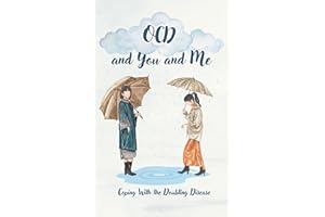 OCD and You and Me: Coping With The Doubting Disease