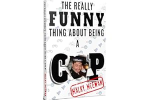 The really FUNNY thing about being a COP
