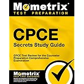 CPCE Secrets Study Guide: CPCE Test Review for the Counselor Preparation Comprehensive Examination