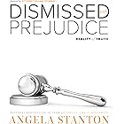 Dismissed with Prejudice: Reality of Truth
