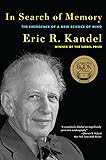 In Search of Memory: The Emergence of a New Science of Mind