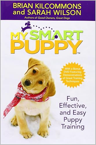 Download My Smart Puppy (TM): W/DVD: Fun, Effective, and Easy Puppy Training PDF