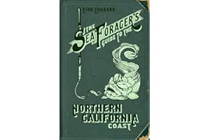 The Sea Forager's Guide to the Northern California Coast