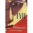 Evil: Inside Human Violence and Cruelty