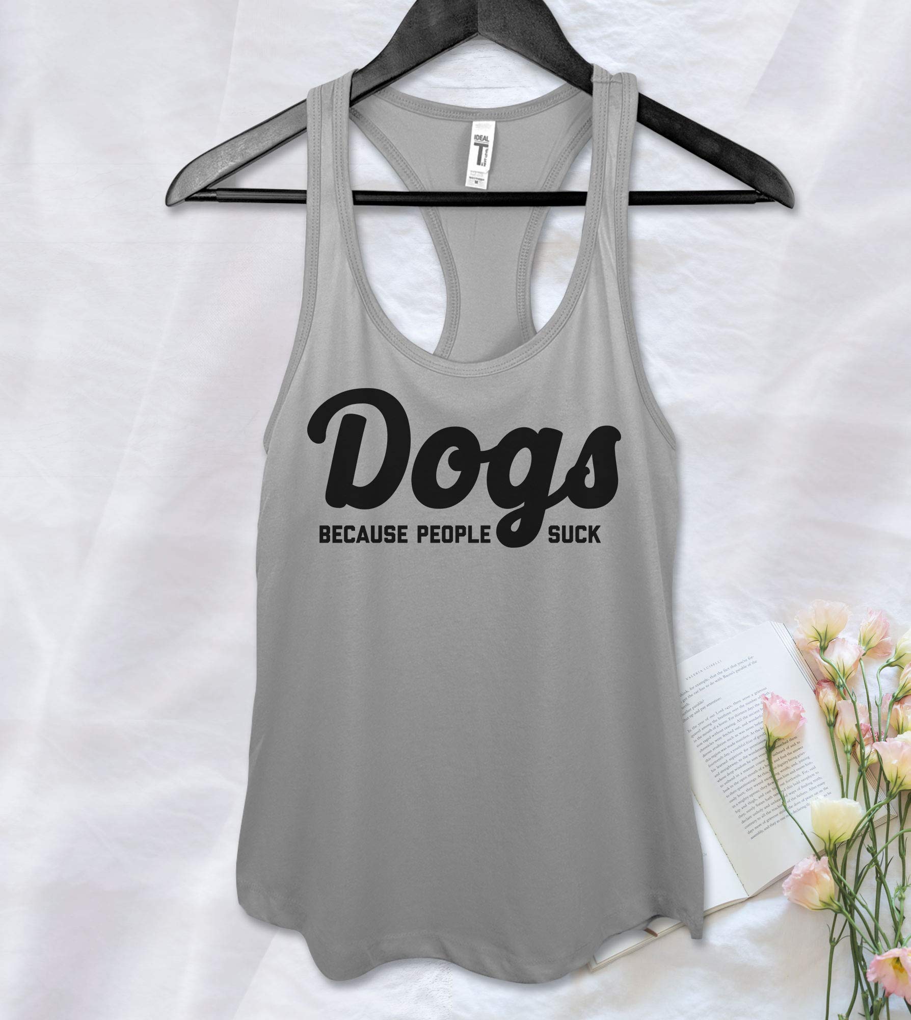 Dogs Because People Suck Funny Cute Birthday Tank Top Racerback Workout Yoga Ness Tank Shi