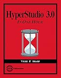 Hyperstudio 3.0 in One Hour : Windows, Sharp, Vicki F., 1564840913