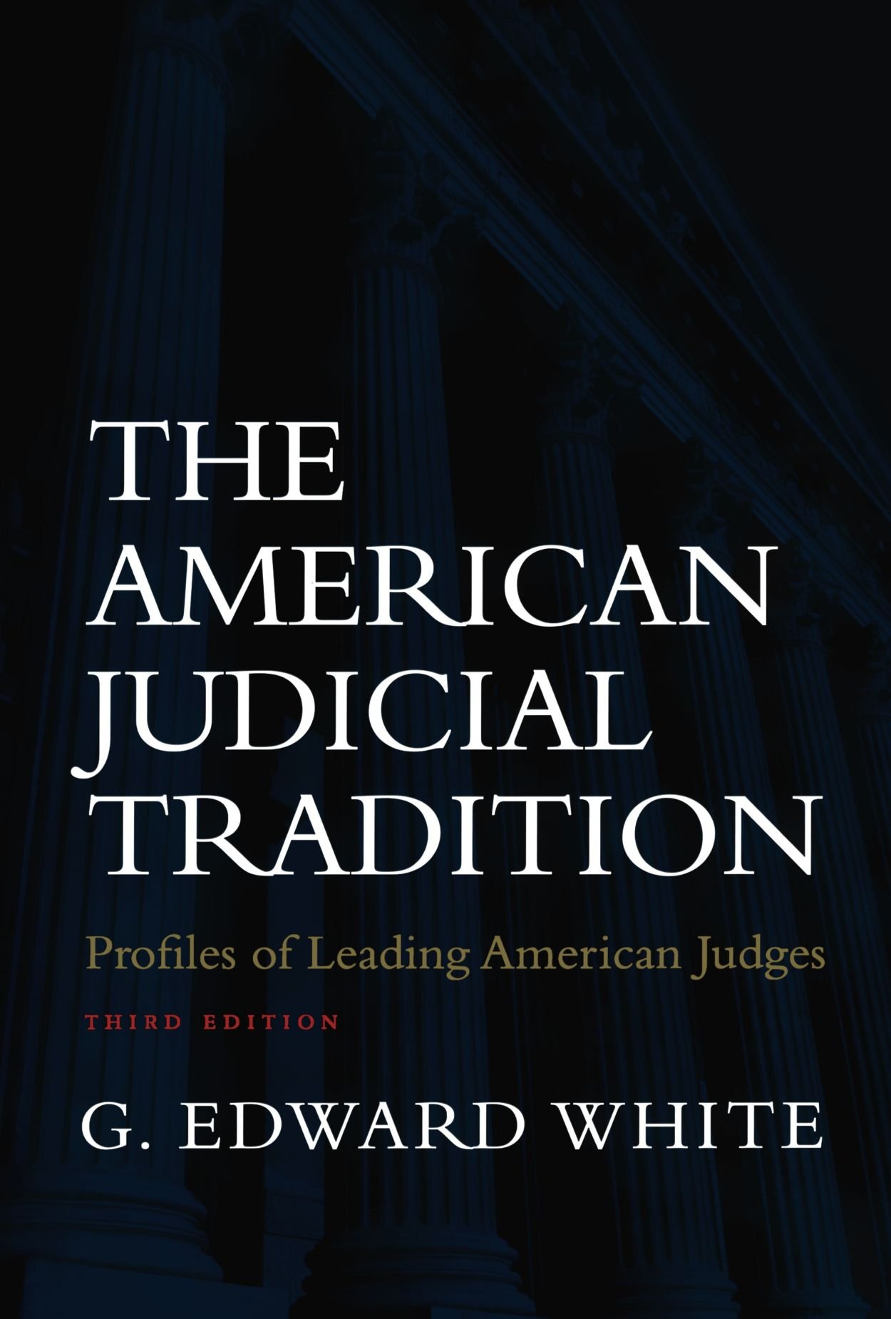Book cover: The American Judicial Tradition: Profiles of Leading American Judges