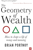 The Geometry of Wealth: How to shape a life of money and meaning