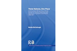 Three Nations, One Place (Native Americans: Interdisciplinary Perspectives)
