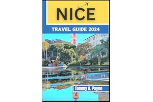 Nice Travel Guide 2024: A Journey Through The Mediterranean Jewel Of France, Where Culture, Cuisine, And Coastline Converge