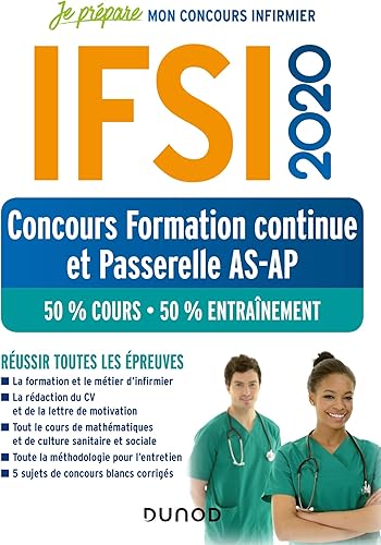 Download IFSI 2020 Concours Formation continue et Passerelle AS-AP - 50% Cours - 50% Entraînement: 50% Cours - 50% Entraînement - Réussir toutes les épreuves PDF