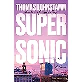 Supersonic: A Novel