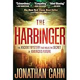 The Harbinger: The Ancient Mystery that Holds the Secret of America's Future