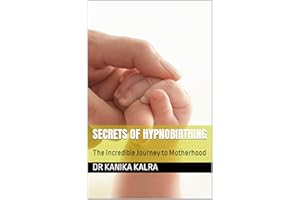 Secrets of hypnobirthing: The Incredible Journey to Motherhood