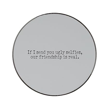 Compra Si I enviar You Ugly Selfies, nuestra amistad es real ...