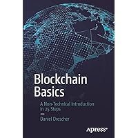 Blockchain Basics: A Non-Technical Introduction in 25 Steps