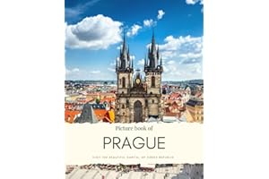 Picture Book of Prague: Visit the beautiful Capital of Czech Republic – A City with Rich History, Experience the Old Town, Stunning Scenery by the ... Quality Photos (Travel Coffee Table Books)