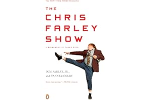 The Chris Farley Show: A Biography in Three Acts
