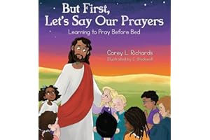 But First, Let's Say Our Prayers: Learning to Pray Before Bed