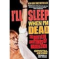 I'll Sleep When I'm Dead: The Dirty Life and Times of Warren Zevon