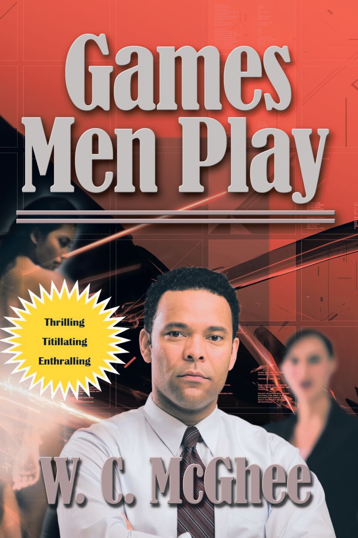 Games Men Play W C Mcghee 9781468523058 Amazon Com Books