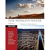The World's Water Volume 9: The Report on Freshwater Resources