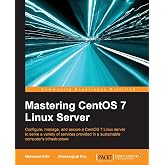 Mastering CentOS 7 Linux Server