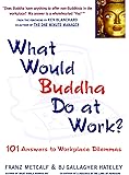 What Would Buddha Do 101 Answers To Life S Daily