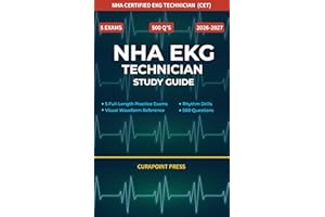 NHA EKG Technician Study Guide 2026–2027: 5 Full-Length Practice Exams with 500 Questions, Rhythm Drills, and a Visual Wavefo
