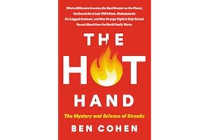 The Hot Hand: The Mystery and Science of Streaks