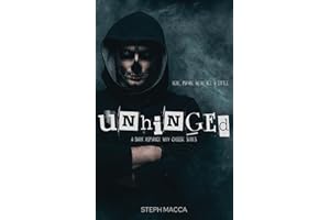 Unhinged: A Dark Why-Choose Romance (Dance with my Demons - Book 1)