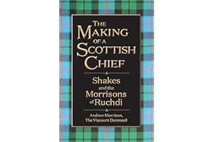 The Making of a Scottish Chief: Shakes and the Morrisons of Ruchdi