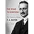 The Road to Serfdom: Text and Documents--The Definitive Edition (The Collected Works of F. A. Hayek, Volume 2)