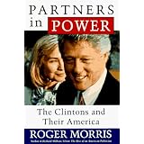 Partners in Power: The Clintons and Their America