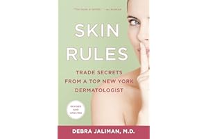 Skin Rules: Trade Secrets from a Top New York Dermatologist