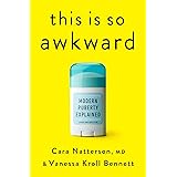 This Is So Awkward: Modern Puberty Explained