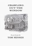 Crawling Out the Window, Hennen, Tom, 1887649042