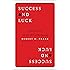 Success and Luck: Good Fortune and the Myth of Meritocracy