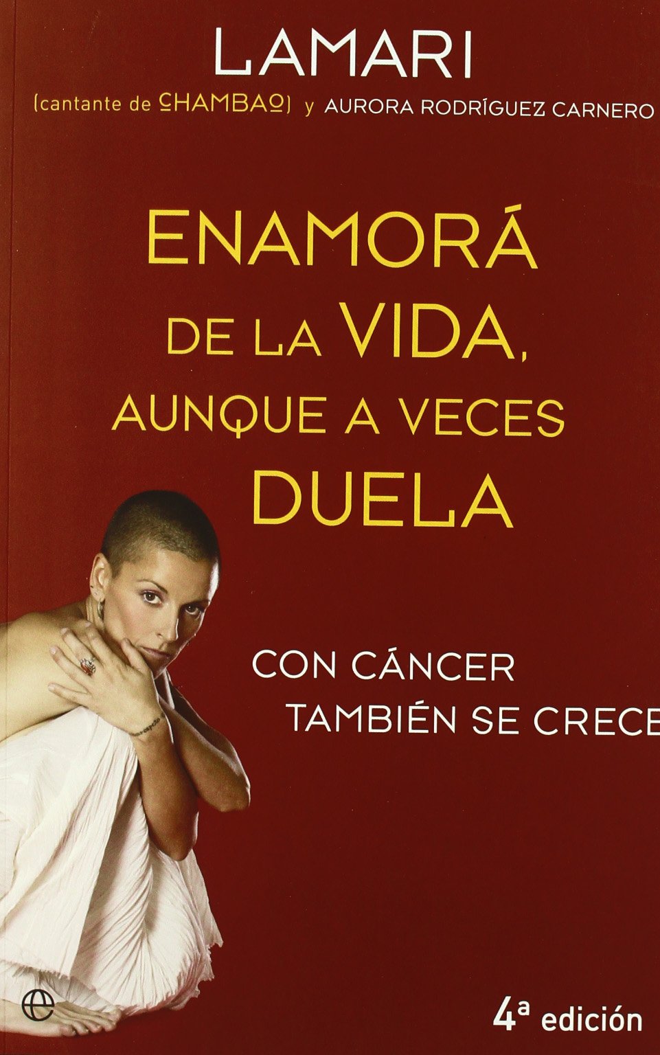 Portada de Enamorá de la vida, aunque a veces duela : con cáncer también se crece