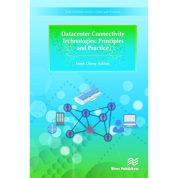Datacenter Connectivity Technologies: Principles and Practice