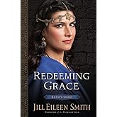 Redeeming Grace: (A Story of Second Chances and Stories of Women in the Bible) (Daughters of the Promised Land)