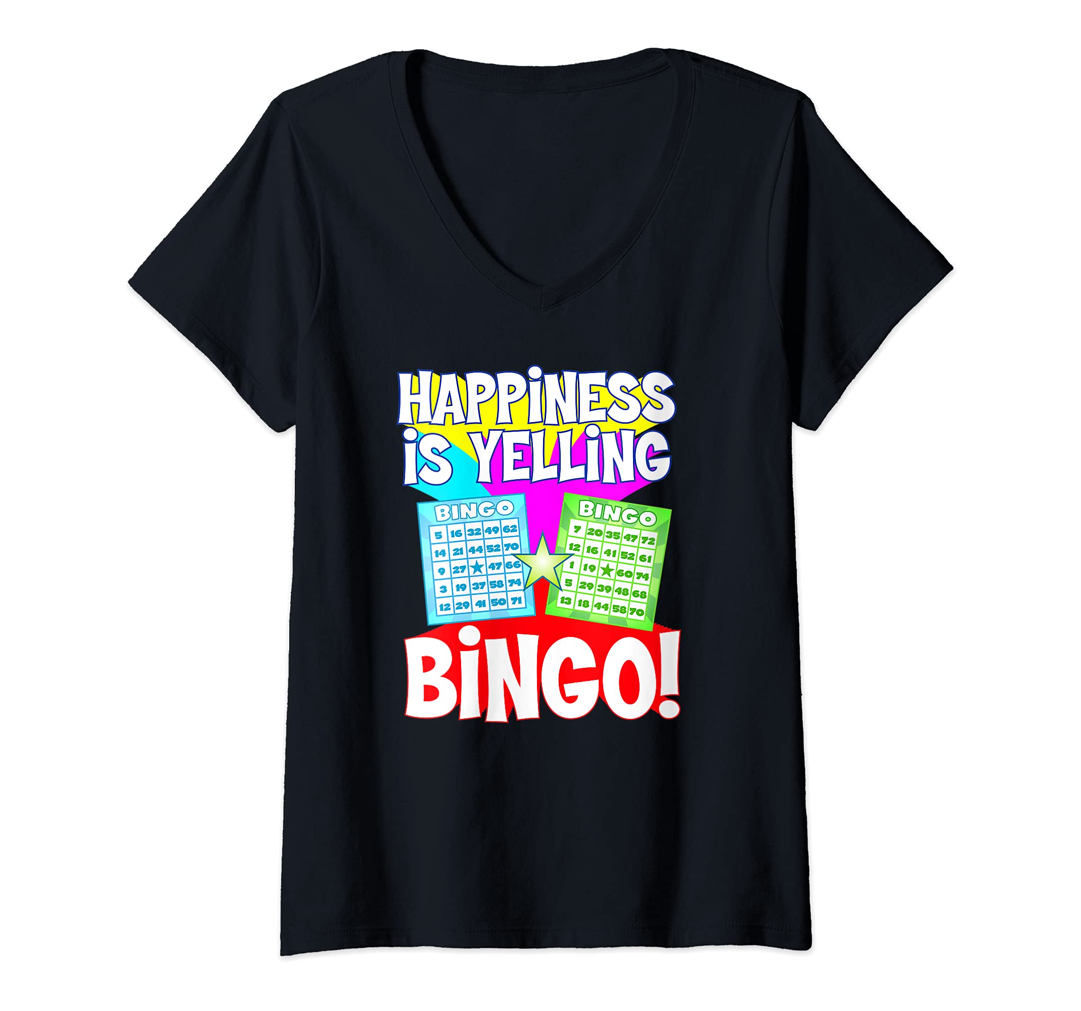Womens Funny Bingo Queen - Happiness is Yelling Bingo! T-Shirt V-Neck T-Shirt