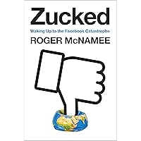Zucked: Waking Up to the Facebook Catastrophe