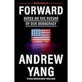 Forward: Notes on the Future of Our Democracy