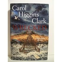 Wrecked (Regan Reilly Mysteries): Clark, Carol Higgins ...