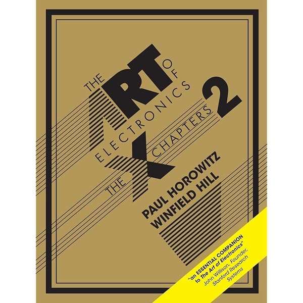 The Art of Electronics: Horowitz, Paul, Hill, Winfield