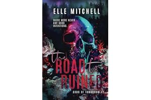 The Road to Ruined: A Dark Rockstar Why Choose Romance