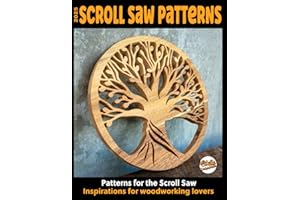 2025 Scroll saw patterns: Scroll saw patterns: Inspirations for wood lovers: 164 patterns with Trees of Life, Hearts, Sailboa