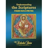 Understanding the Scriptures: The Didache Series Complete Bible Study Course by Dr. Scott Hahn