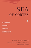 Sea of Cortez: A Leisurely Journal of Travel and Research
